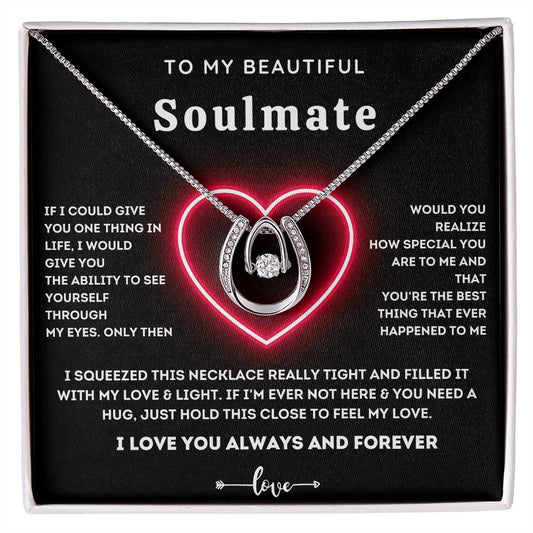 To My Beautiful Soulmate-Lucky In Love Necklace-Gift For Wife From Husband