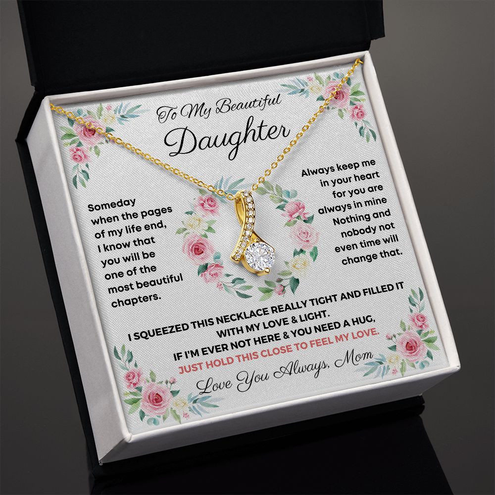 To My Beautiful Daughter-Alluring Beauty Necklace-Gift For Daughter From Mom