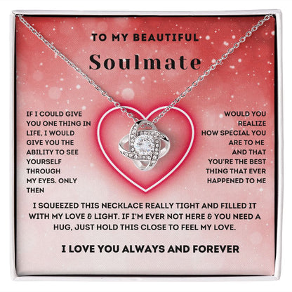 To My Beautiful Soulmate-Love Knot Necklace-Gift For My Honey